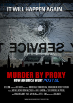 Murder By Proxy: How America Went Postal